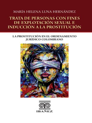 cover image of Trata de personas con fines de explotación sexual e inducción a la prostitución